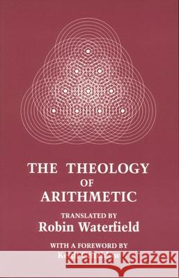 The Theology of Arithmetic Iambilichus, Iambilichus 9780933999725 Phanes Press