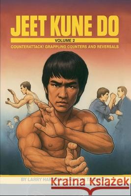 Jeet Kune Do Volume 2: Counterattack Grappling Counters and Reversals Larry Hartsell Tim Tackett 9780934489324 I&i Sports Supply Co., Inc.