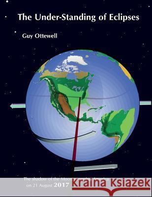 The Under-Standing of Eclipses Guy Ottewell 9780934546744