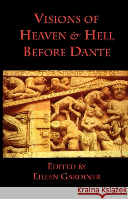 Visions of Heaven & Hell before Dante Venerable Bede The Great Gregor Eileen Gardiner 9780934977142 Italica Press