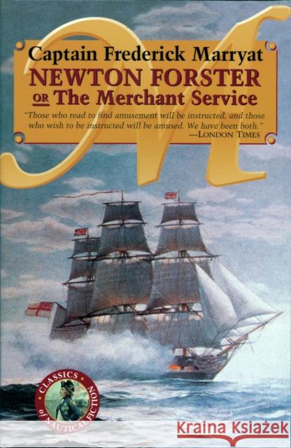 Newton Forster or The Merchant Service Frederick Marryat Rafael Sabatini 9780935526448 McBooks Press