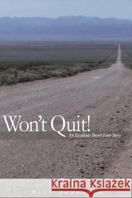 Wont quit! Johnston, Dick 9780935615456 Southern Utah University Press