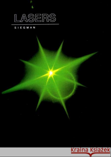 Lasers (Revised) Siegman, Anthony E. 9780935702118 University Science Books