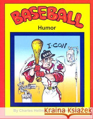 Baseball Humor Charles Hellman, Robert Tiritilli 9780935938371 LuckySports