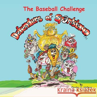 The Baseball Challenge: Defenders of SportsLand Tiritilli, Robert A. 9780935938524 Lucky Sports