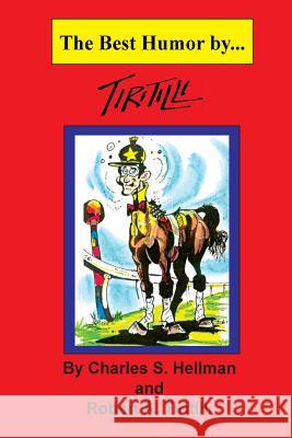 The Best Humor by... Tiritilli Hellman, Charles S. 9780935938647