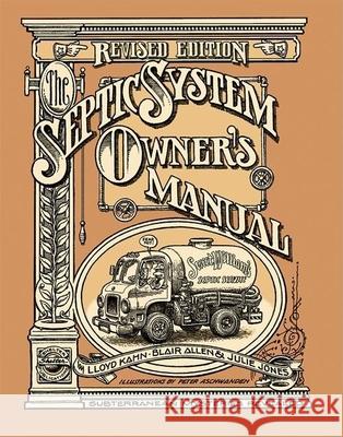 The Septic System Owner's Manual Lloyd Kahn John Hulls Peter Aschwanden 9780936070407 
