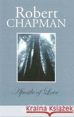 Robert Chapman: A Biography Robert L. Peterson 9780936083278