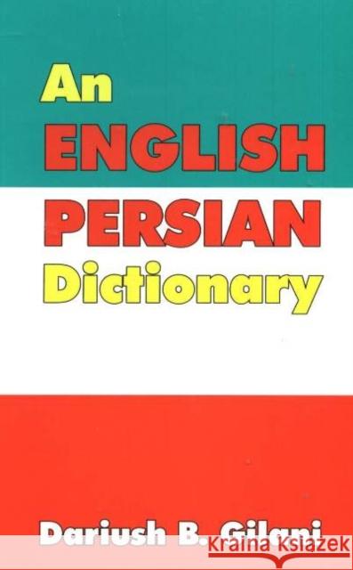 English-Persian Dictionary Ariush B Gilani 9780936347950 IBEX Publishers,U.S.