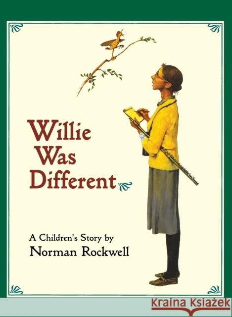 Willie Was Different: A Children's Story Rockwell, Norman 9780936399614 0