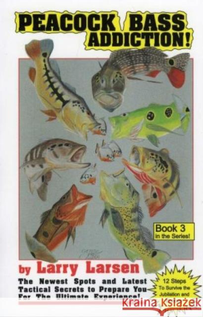 Peacock Bass Addition Book 3 Larry Larsen 9780936513492