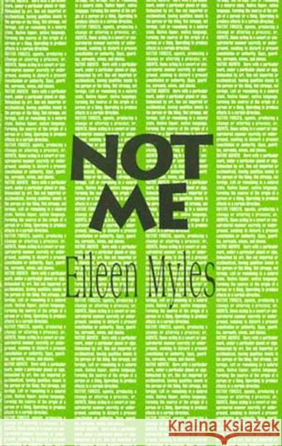 Not Me Eileen Myles 9780936756677