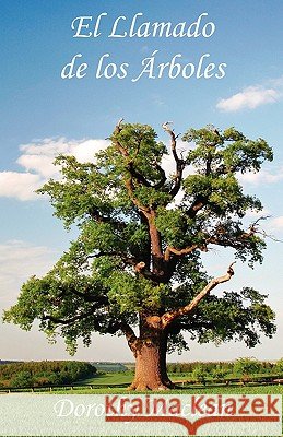 El Llamado de los Árboles MacLean, Dorothy 9780936878294 Lorian Press