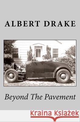 Beyond The Pavement Drake, Albert 9780936892252 Stone Press