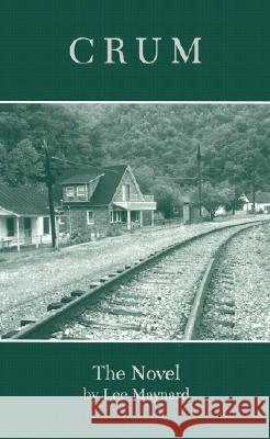 Crum Lee Maynard Meredith Sue Willis 9780937058596 West Virginia University