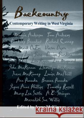 Backcountry: Contemporary Writing in West Virginia Irene McKinney 9780937058725