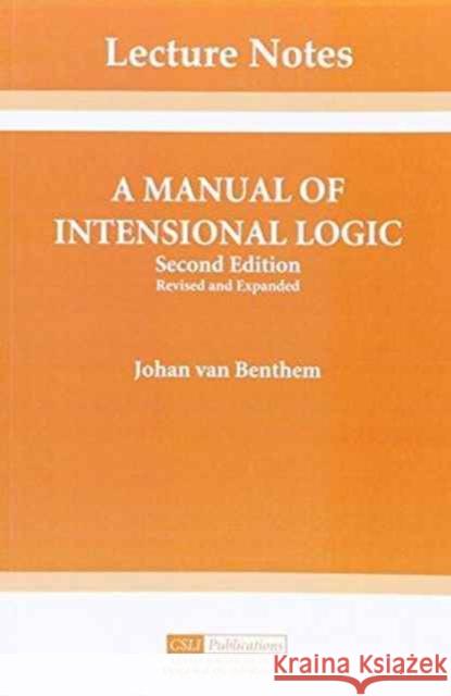 A Manual of Intensional Logic Benthem, Jon 9780937073292