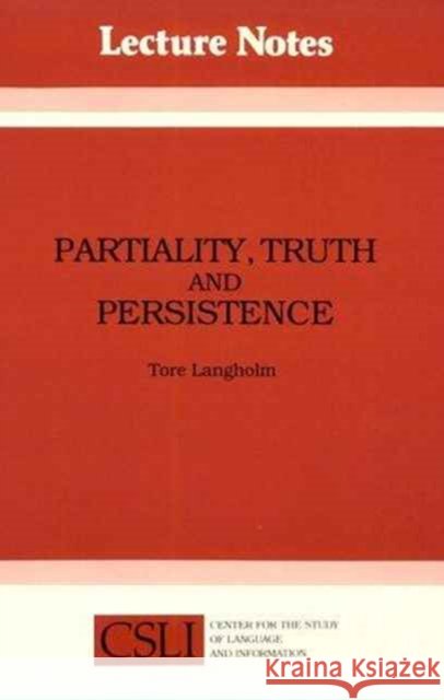 Partiality, Truth and Persistence Langholm, Tore 9780937073346