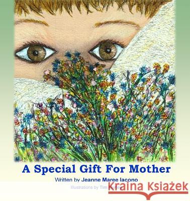 A Special Gift For Mother Iacono, Jeanne Maree 9780937176108