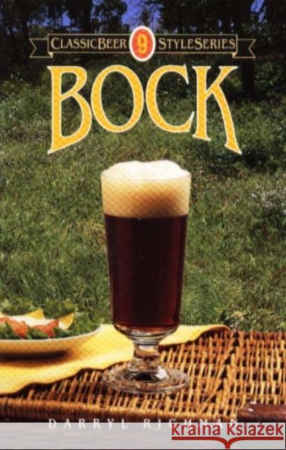 Bock Darryl Richman 9780937381397 Brewers Publications