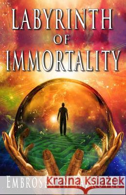 Labyrinth of Immortality Embrosewyn Tazkuvel 9780938001447