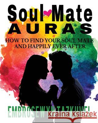 Soul Mate Auras Embrosewyn Tazkuvel 9780938001843 Kaleidoscope Publications