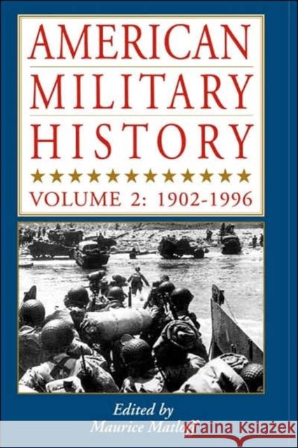 American Military History: Vol. 1: 1776-1902 Matloff, Maurice 9780938289708 Combined Publishing