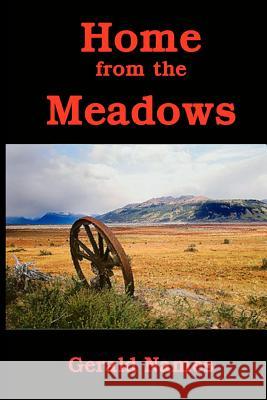 Home from the Meadows MR Gerald Names 9780938313021 E. B. Houchin