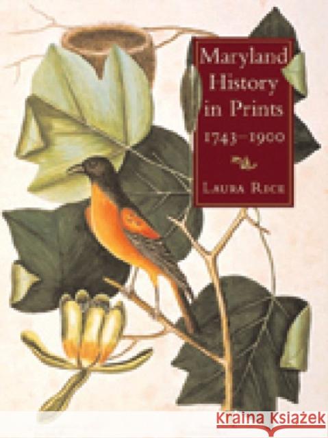 Maryland History in Prints Laura Rice 9780938420712 Maryland Historical Society
