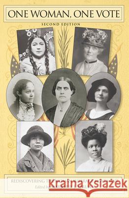 One Woman, One Vote: Rediscovering the Woman Suffrage Movement Marjorie J. Spruill 9780939165780 NewSage Press