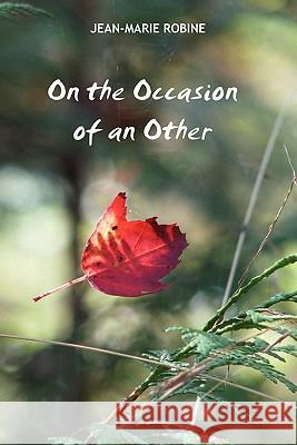 On the Occasion of the Other Jean-Marie Robine Michael Vincent Miller 9780939266715 Gestalt Journal Press