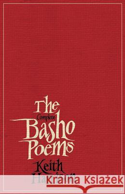 The Complete Basho Poems Keith Harrison 9780939394098 Black Willow Press