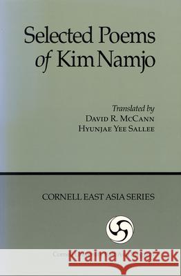 Selected Poems of Kim Namjo David R. McCann Hyun-Jae Yee Salee 9780939657056 Cornell University - Cornell East Asia Series