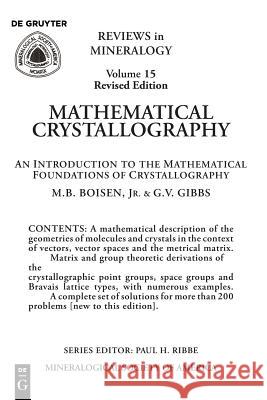 Mathematical Crystallography Monte B. Boisen, Gerald V. Gibbs 9780939950195