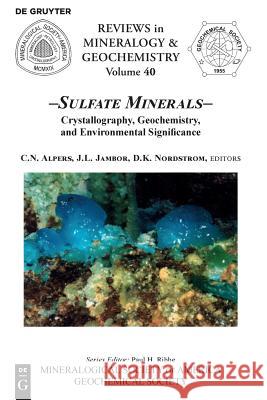 Sulfate Minerals Alpers, Charles N. 9780939950522 De Gruyter (JL)