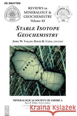 Stable Isotope Geochemistry John W. Valley, David R. Cole 9780939950553 de Gruyter