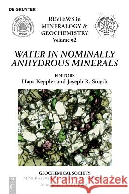 Water in Nominally Anhydrous Minerals Hans Keppler, Joseph R. Smyth 9780939950744 de Gruyter