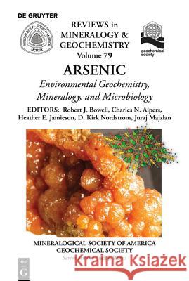 Arsenic: Environmental Geochemistry, Mineralogy, and Microbiology Bowell, Robert 9780939950942