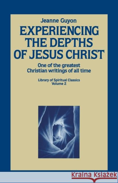 Experiencing the Depths of Jesus Christ Jeanne Guyon Gene Edwards 9780940232006 Seedsowers