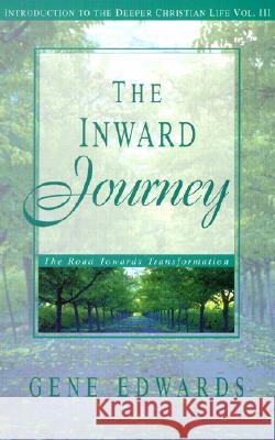 The Inward Journey Gene Edwards 9780940232730