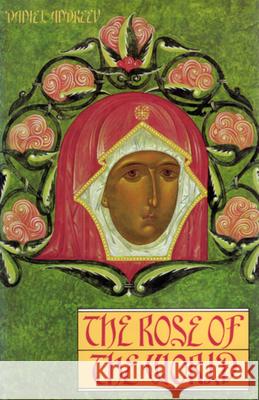 The Rose of the World Andreev, Daniel 9780940262836 Lindisfarne Books