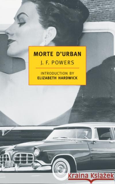 Morte D'urban J.F. Powers 9780940322233 The New York Review of Books, Inc