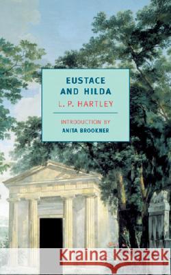 Eustace and Hilda L. P. Hartley 9780940322806 New York Review of Books
