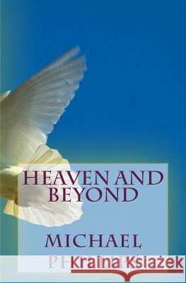 Heaven and Beyond Michael Phillips 9780940652453
