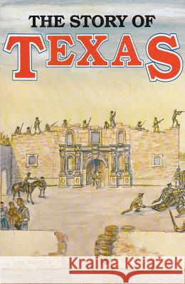 The Story of Texas John Edward Weems Tom Jones 9780940672352 Shearer Publishing