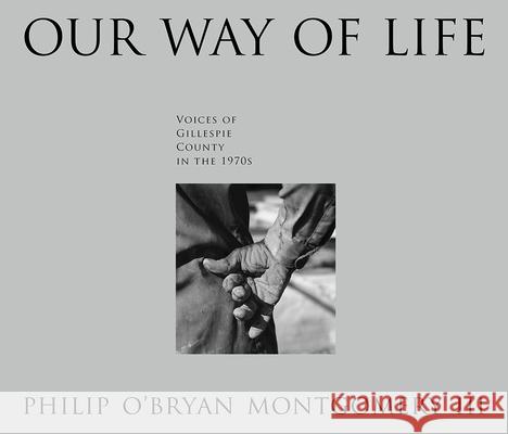 Our Way of Life Philip O'b Montgomery 9780940672871