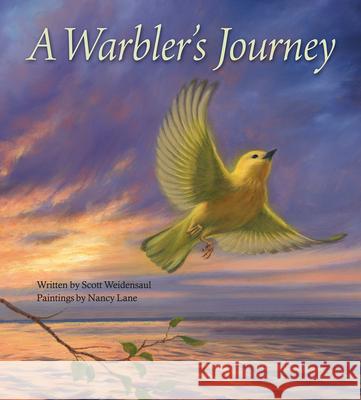 A Warbler's Journey Weidensaul, Scott 9780940719477