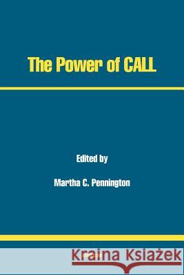 The Power of CALL Pennington, Martha C. 9780940753037