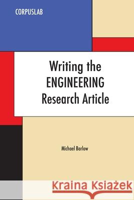 Writing the Engineering Research Article Michael Barlow 9780940753419