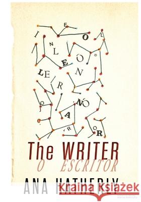 The Writer Ana Hatherly 9780940821347 Hysterical Books